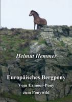 Europäisches Bergpony: Vom Exmoor-Pony zum Ponywild 3695100753 Book Cover
