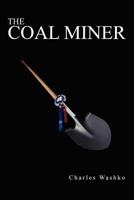 The Coal Miner 1477583157 Book Cover