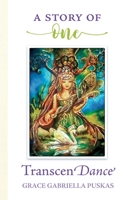 A Story of One: TranscenDance 1732577277 Book Cover
