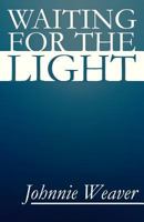 Waiting for the Light 1630005045 Book Cover