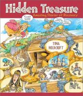Hidden Treasures: Amazing Stories Of Discovery (Hidden! Series) 1550378023 Book Cover