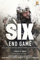 Six: End Game: Based on the History Channel Series SIX 1510727264 Book Cover