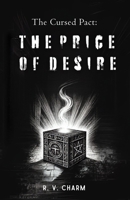 The Cursed Pact: The Price of Desire B0F5B3XQ8B Book Cover