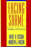 Facing Shame: Families in Recovery 0393305813 Book Cover