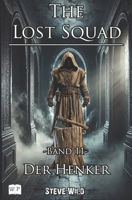 The Lost Squad: Band 11 Der Henker (German Edition) B0CPHVNJ1Q Book Cover