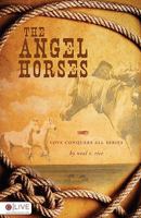 The Angel Horses 1606965204 Book Cover