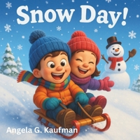 Snow Day! B0FQP5K643 Book Cover