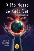 O Pao Nosso de Cada Dia: Ascensão e Queda 8569030541 Book Cover