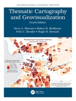 Thematic Cartography and Geovisualization: International Student Edition 1032766670 Book Cover