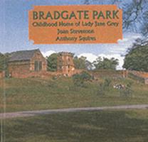 Bradgate Park: Childhood Home of Lady Jane Grey 1871344239 Book Cover