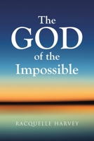The God of the Impossible B0GSXJ48T2 Book Cover