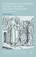 Confession and Memory in Early Modern English Literature: Penitential Remains (Early Modern Literature in History) 1137558636 Book Cover