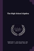 The High School Algebra 1174903252 Book Cover
