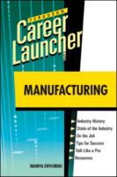 Manufacturing (Ferguson Career Launcher 0816079684 Book Cover