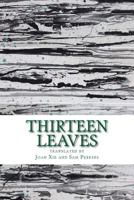 Thirteen Leaves: Selected Poems of Contemporary Chinese Poets 1719582092 Book Cover