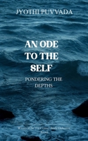 An Ode to the Self Ponder the Depths 9375109305 Book Cover