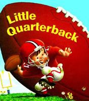 Little Quarterback (Chunky Shape Books - Little All Stars) 0679878076 Book Cover