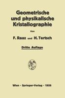 Einfuhrung in Die Geometrische Und Physikalische Kristallographie: Und in Deren Arbeitsmethoden 3709178886 Book Cover