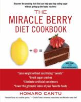 The Miracle Berry Diet Cookbook 1451625588 Book Cover