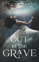 Out of the Grave B09MYVYHFH Book Cover