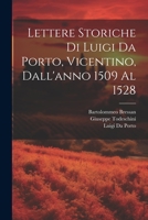 Lettere Storiche Di Luigi Da Porto, Vicentino, Dall'anno 1509 Al 1528 1021351040 Book Cover