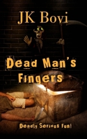 Dead Man's Fingers B0DZHY6YJ9 Book Cover