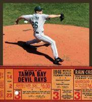 The Story of the Tampa Bay Devil Rays (The Story of the...) 1583415017 Book Cover