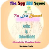 The Spy Kid Squad - The Lost Diamond 0878311459 Book Cover