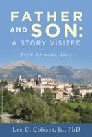 Father and Son: A Story Visited: From Abruzzo, Italy 1512784311 Book Cover