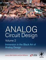 Analog Circuit Design Volume 2: Immersion in the Black Art of Analog Design 0123978882 Book Cover