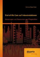 End-Of-Life Care Auf Intensivstationen: Belastungen Und Ressourcen Von Pflegekraften 3954254484 Book Cover
