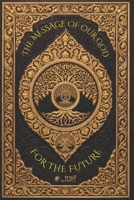 The Message of Our God for the Future (The TRUTH from the 'Father' God of the Abrahamic Religions - Empyrean-El Elyon) B0GTQXQJRJ Book Cover