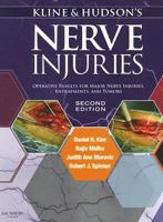 Kline and Hudson's Nerve Injuries: Operative Results for Major Nerve Injuries, Entrapments and Tumors 072169537X Book Cover