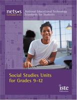 Social Studies Units for Grades 9-12 (National Educational Technology Standards Fore Students Curriculum) (National Educational Technology Standards Fore ... Standards Fore Students Curriculum) 1564842126 Book Cover