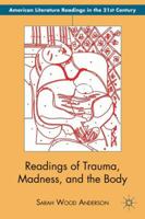 Readings of Trauma, Madness, and the Body 1137030054 Book Cover