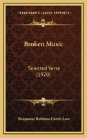 Broken Music: Selected Verse 1275097138 Book Cover