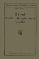 Die Sozialisierungsbewegung in Sachsen: Vortrag Gehalten in Der Gehe-Stiftung Zu Dresden Am 13. Marz 1920 3663154963 Book Cover