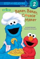 Baker, Baker, Cookie Maker (Step-Into-Reading, Step 2) 0375808183 Book Cover