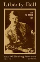 Liberty Bell-the Adolf Hitler 100th Birthday Anniversary Issue 1593640137 Book Cover