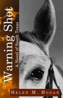Warning Shot: A Novel of South Texas 0738840971 Book Cover