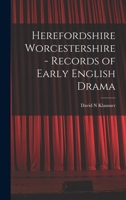 Herefordshire Worcestershire - Records of Early English Drama 1017741220 Book Cover