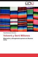Volveré y Seré Millones 3846575224 Book Cover