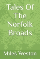 Tales Of The Norfolk Broads B0CCCVRSPW Book Cover