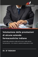 Valutazione delle prestazioni di alcune aziende farmaceutiche indiane 6202362642 Book Cover