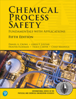 Chemical Process Safety: Fundamentals with Applications 0135319080 Book Cover