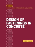 Design of Fastenings in Concrete: Design Guide 0727735667 Book Cover