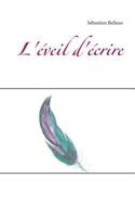 L'éveil d'écrire 2322086142 Book Cover