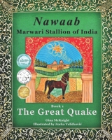 Nawaab: Marwari Stallion of India: The Great Quake Book 1 0692191135 Book Cover