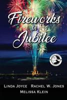 Fireworks in Jubilee 1732855927 Book Cover