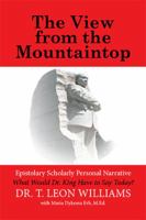 The View from the Mountaintop: What Would Dr. King Have to Say Today? 1524578924 Book Cover